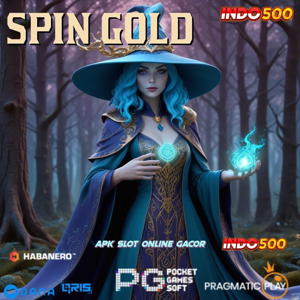 SPIN GOLD ➜ Cuan Tanpa Undian Pasti! Versi Terbaru Slot Maxwin Apk Android Download