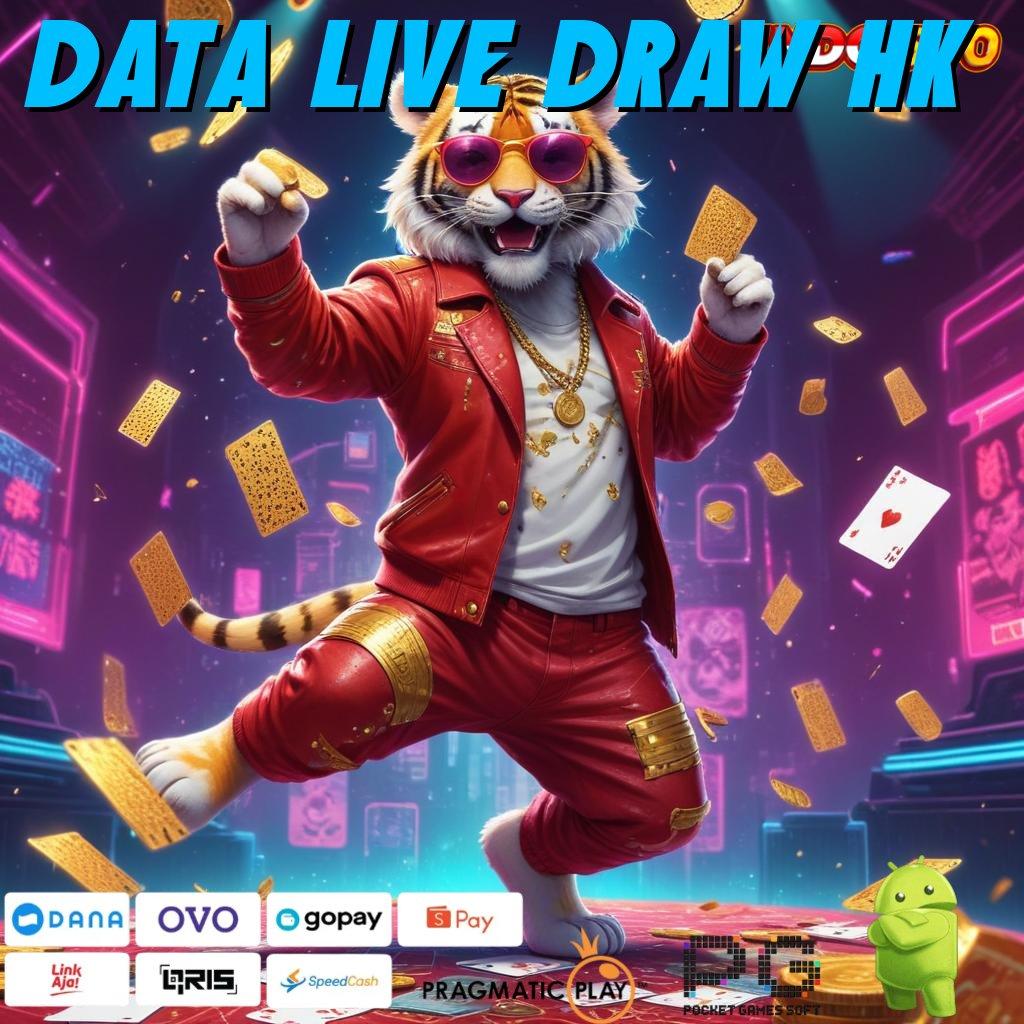 DATA LIVE DRAW HK Member Baru Auto Sukses Pasang Apk Android Aman