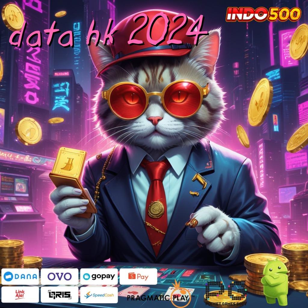 DATA HK 2024 bonus pasti setiap langkah kemenangan