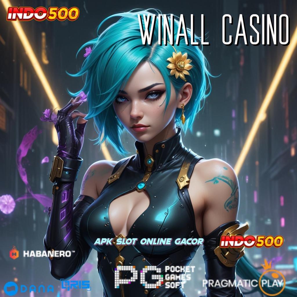 WINALL CASINO ⚌ putaran mega win sumber cuan terkini auto viral