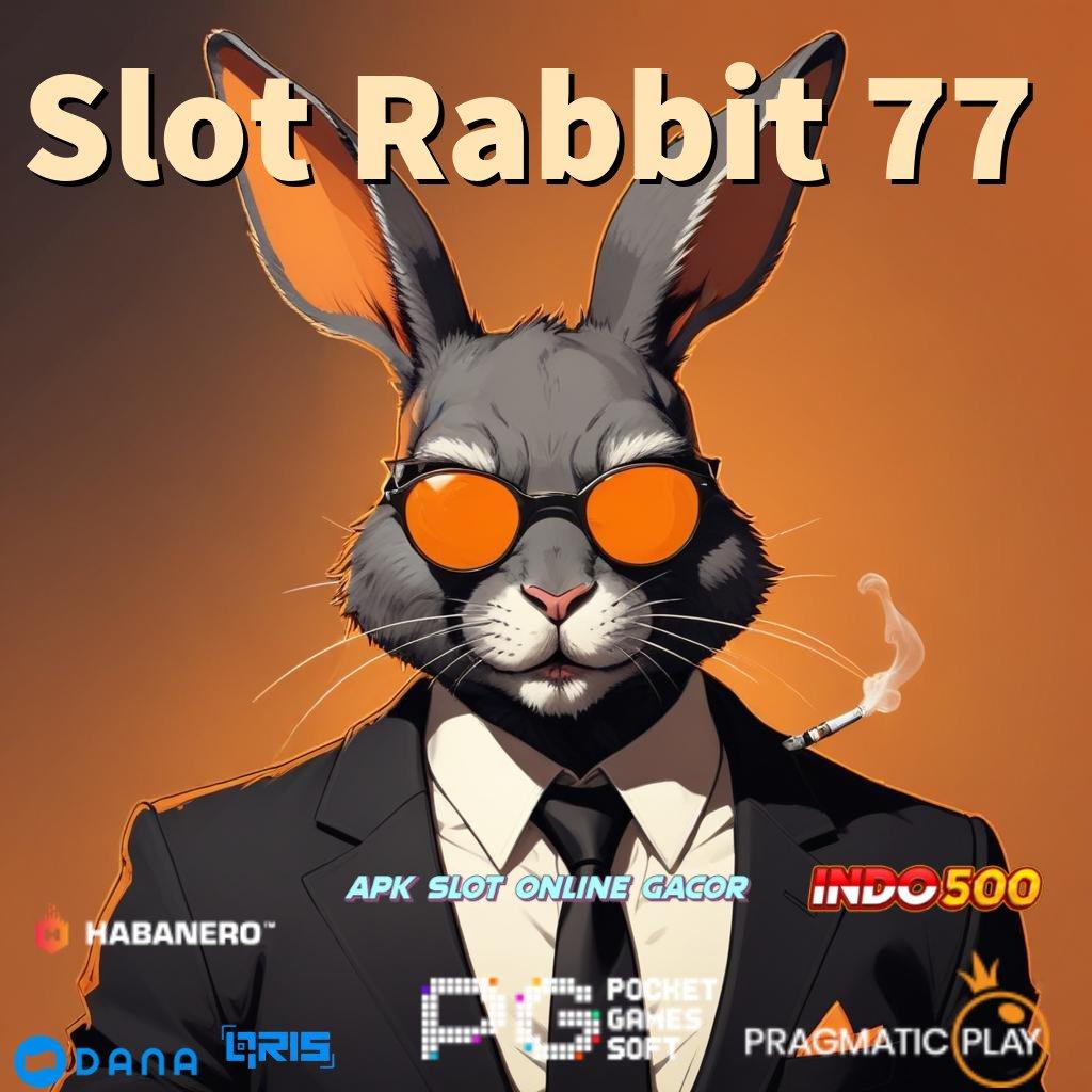 Slot Rabbit 77