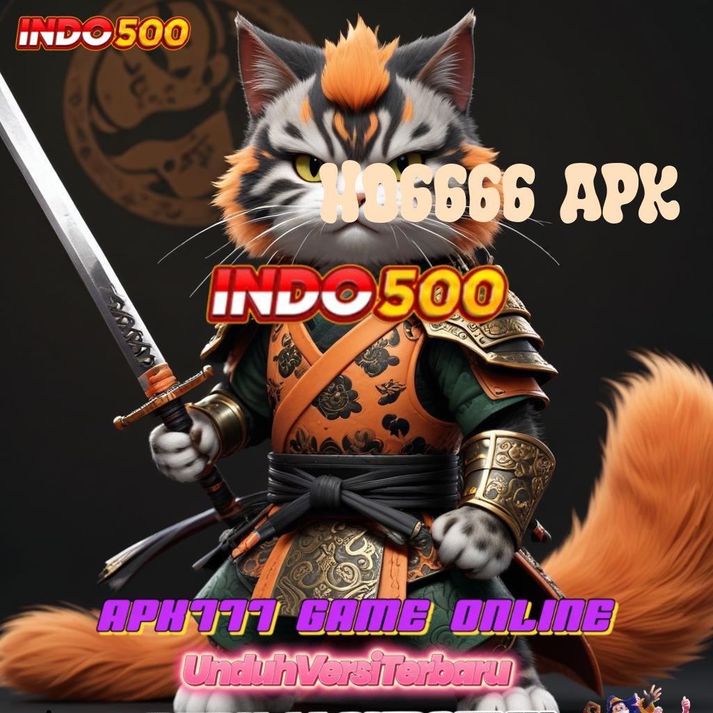 HO6666 APK 🥇 pesen sekarang keberuntungan langsung di tangan