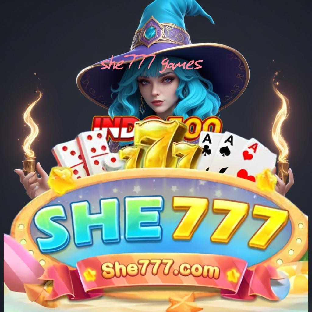 SHE777 GAMES pantang menyerah bermain maxwin dinamis