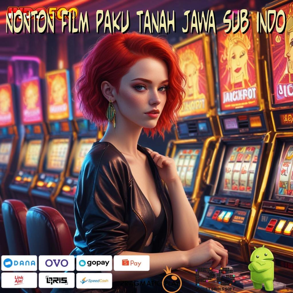 NONTON FILM PAKU TANAH JAWA SUB INDO mesin cuan baru dinamis tanpa batas