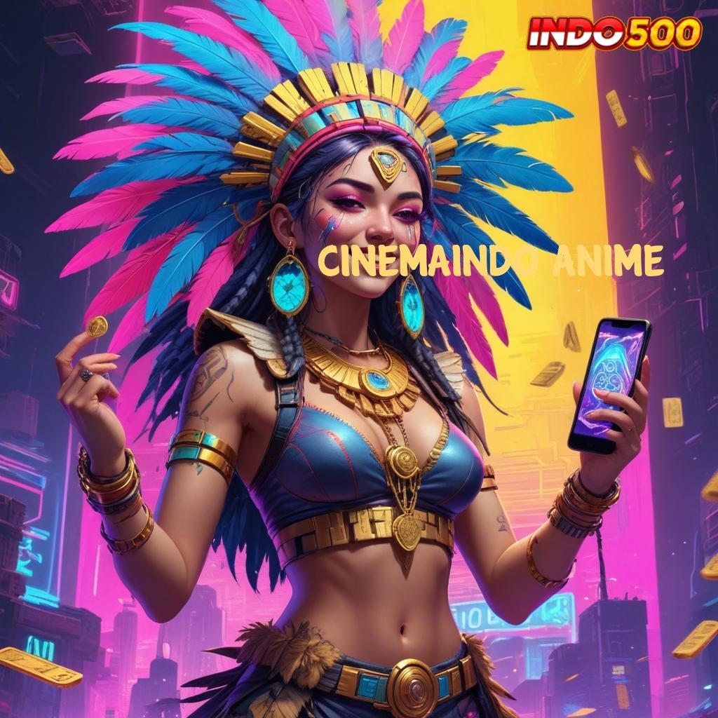 CINEMAINDO ANIME Bonus APK Pembaruan 68