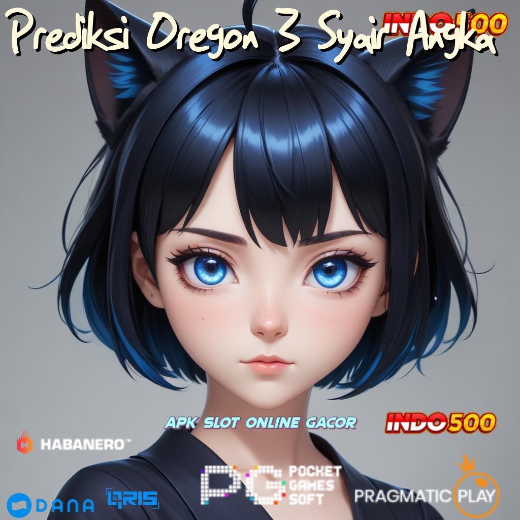 Prediksi Oregon 3 Syair Angka