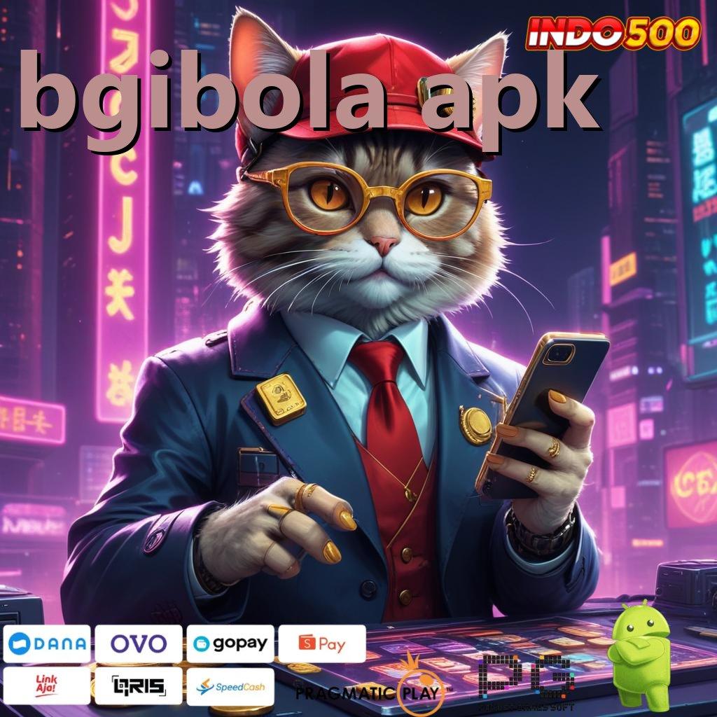 BGIBOLA APK kontainer jalur struktur operasional ruang akses tatanan