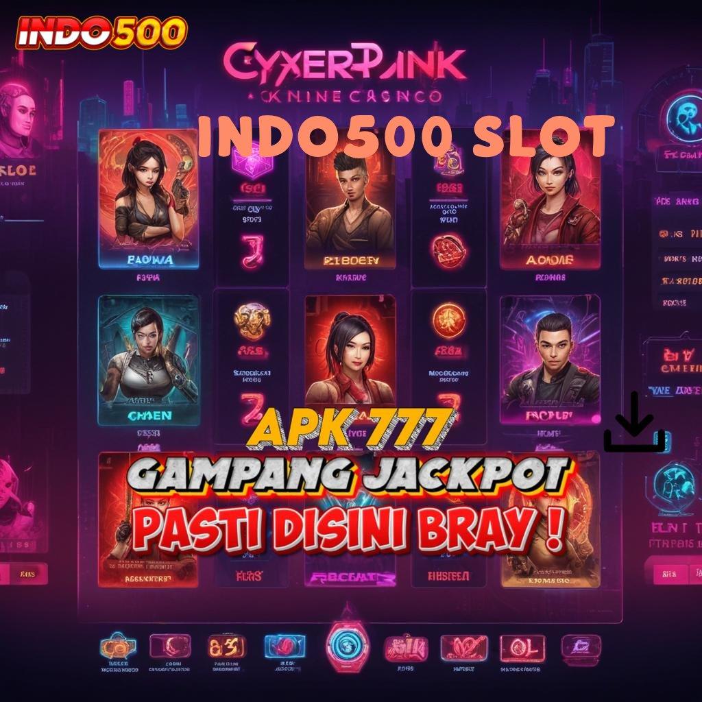 INDO500 SLOT ➳ RTP Tertinggi Dengan Update Versi Baru Hari Ini