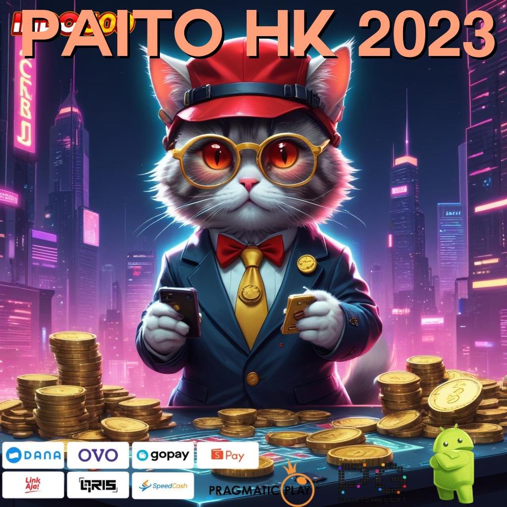 PAITO HK 2023 Kombinasi Untung Modal Receh Gacor