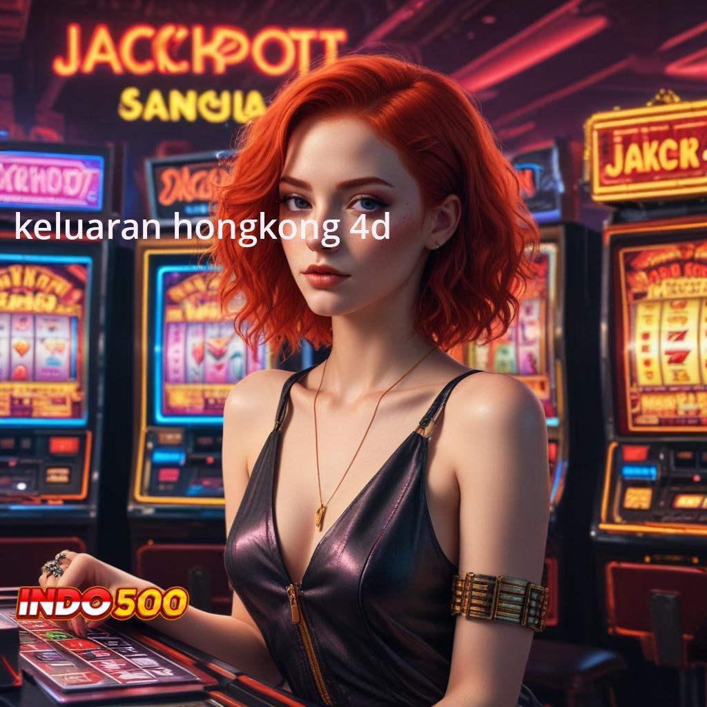 KELUARAN HONGKONG 4D ♍ Pembaruan APK Event Bonus Gratis Titik Kontrol