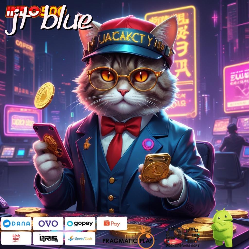 JT BLUE Pelabuhan Game Terlengkap Deposit Pulsa 25 Ribu