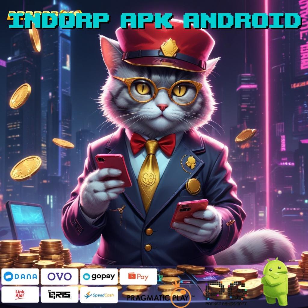 INDORP APK ANDROID @ Tinggi Standar Sarana Operasional