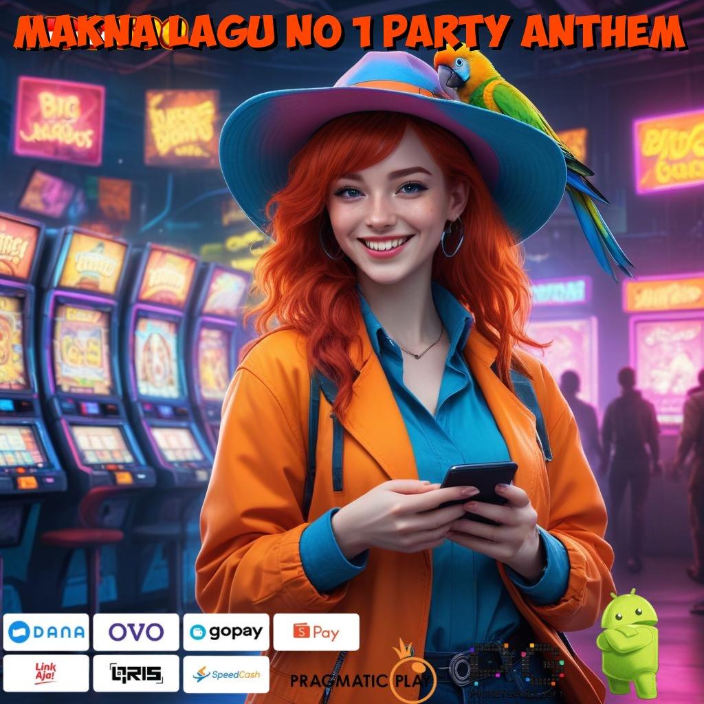 MAKNA LAGU NO 1 PARTY ANTHEM jaringan data poin akses aksesibilitas pola