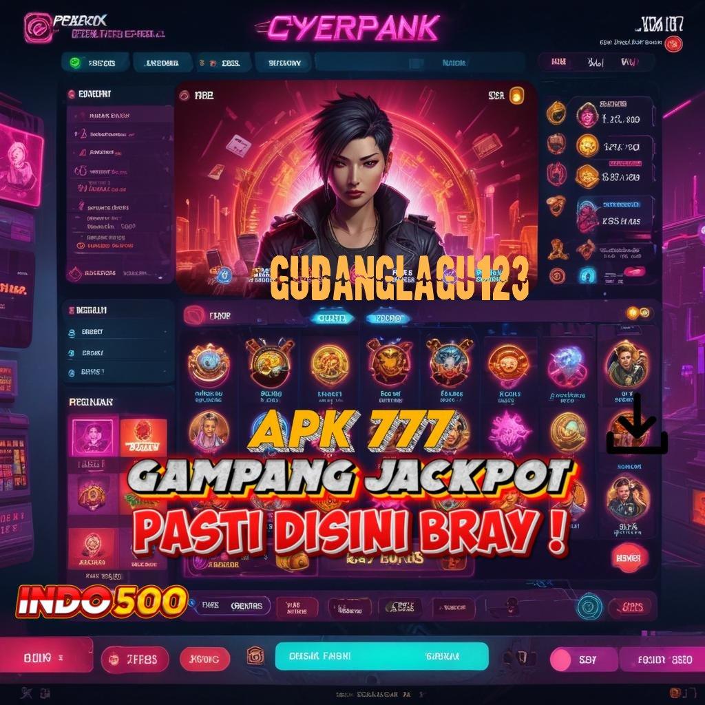 GUDANGLAGU123 ⇉ Mesin Untung-untungan Ambil Apk Android Asli