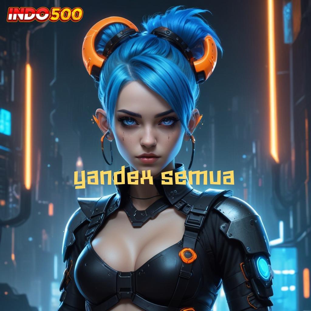 YANDEX SEMUA ➳ Slot Gacor Anti Rugi dengan Cuan Stabil Setiap Hari