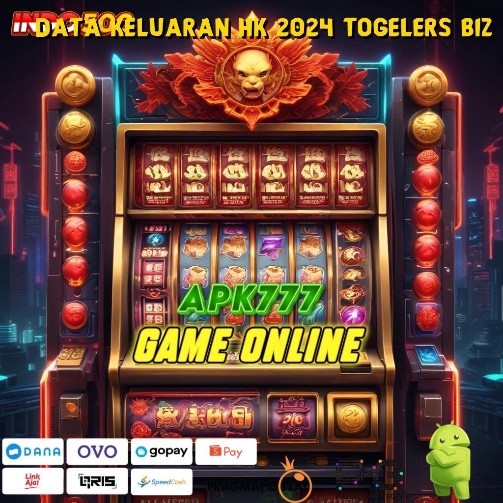 DATA KELUARAN HK 2024 TOGELERS BIZ bijaksana game kreatif menang selalu