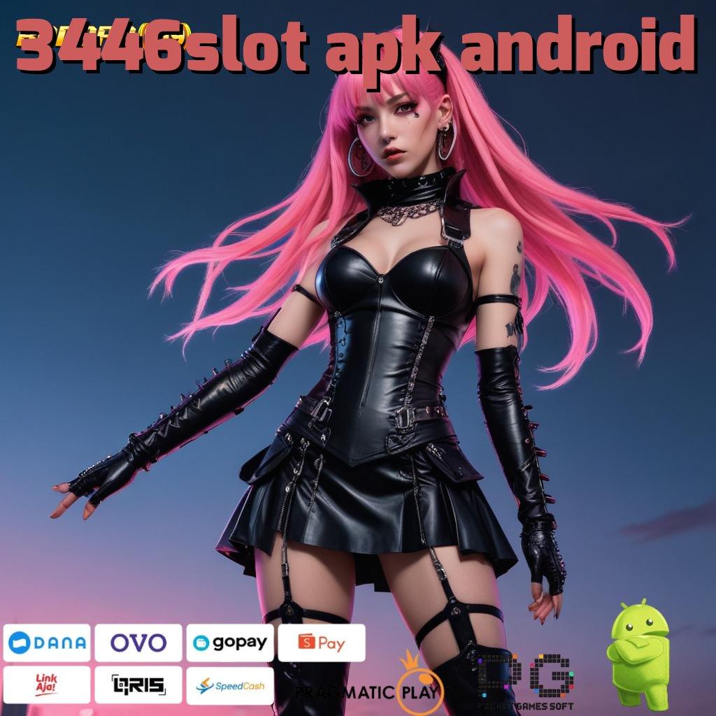 3446SLOT APK ANDROID | download APK 5.0 ((Login)) gratis untuk android