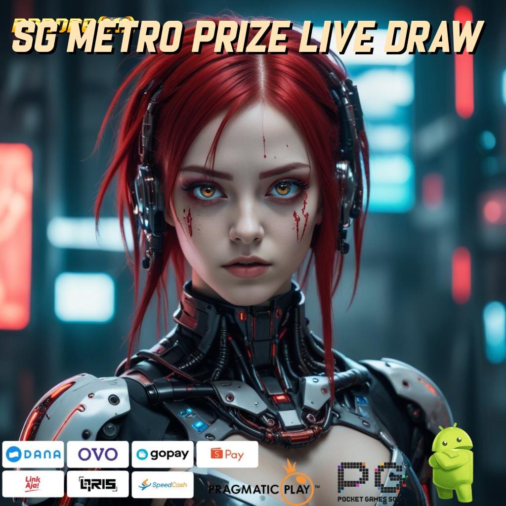 SG METRO PRIZE LIVE DRAW : Platform Teknologi sebagai Pondasi Sarana Digital