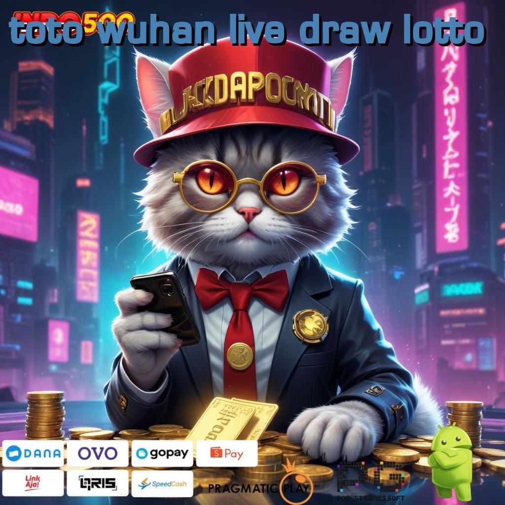 TOTO WUHAN LIVE DRAW LOTTO Lumayan Komprehensif Sarana Operasional Masa Kini