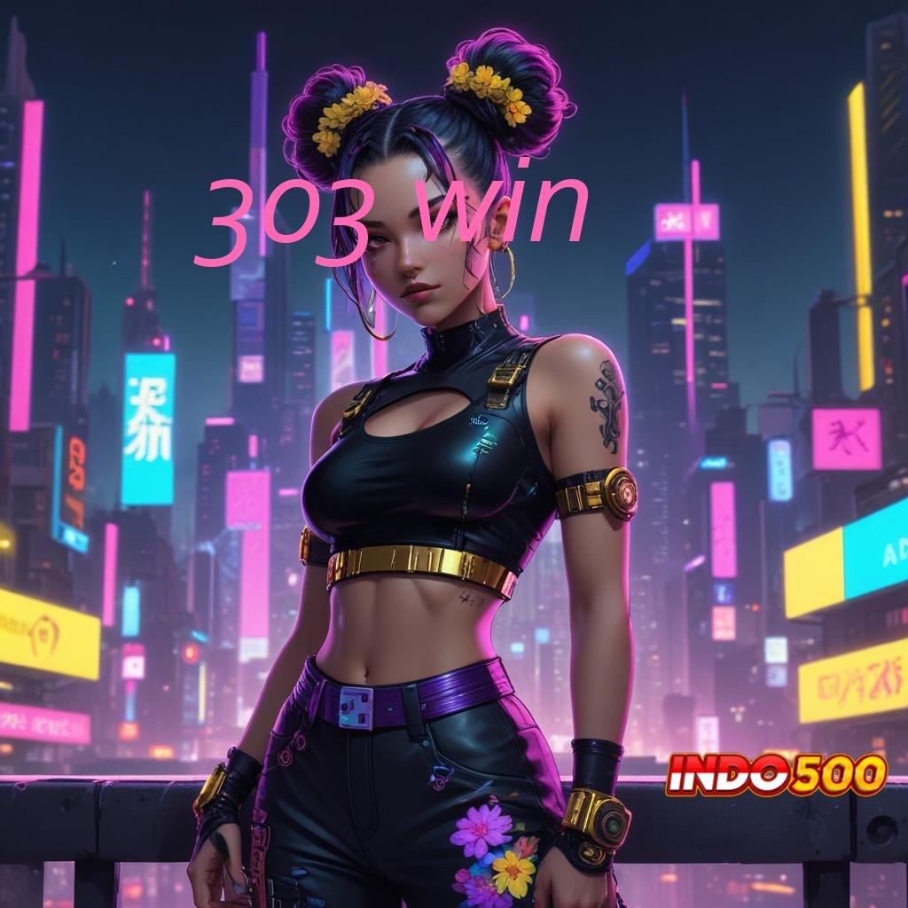 303 WIN Pembaruan APK Event Bonus Gratis Arena Kerja