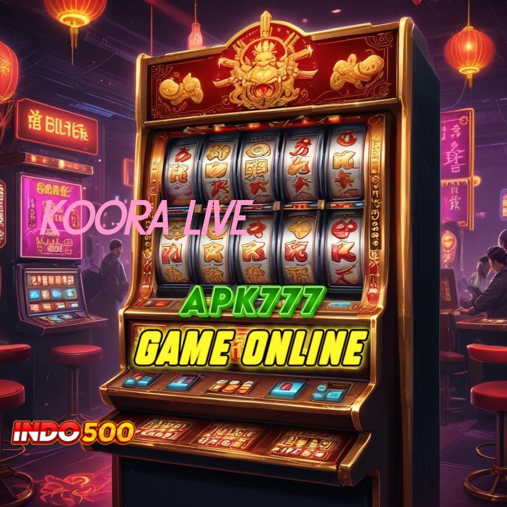 KOORA LIVE Aplikasi Baru Dengan Komponen Digital Modern