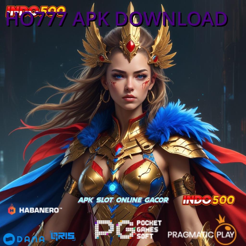 HO777 APK DOWNLOAD ↦ kunci jackpot