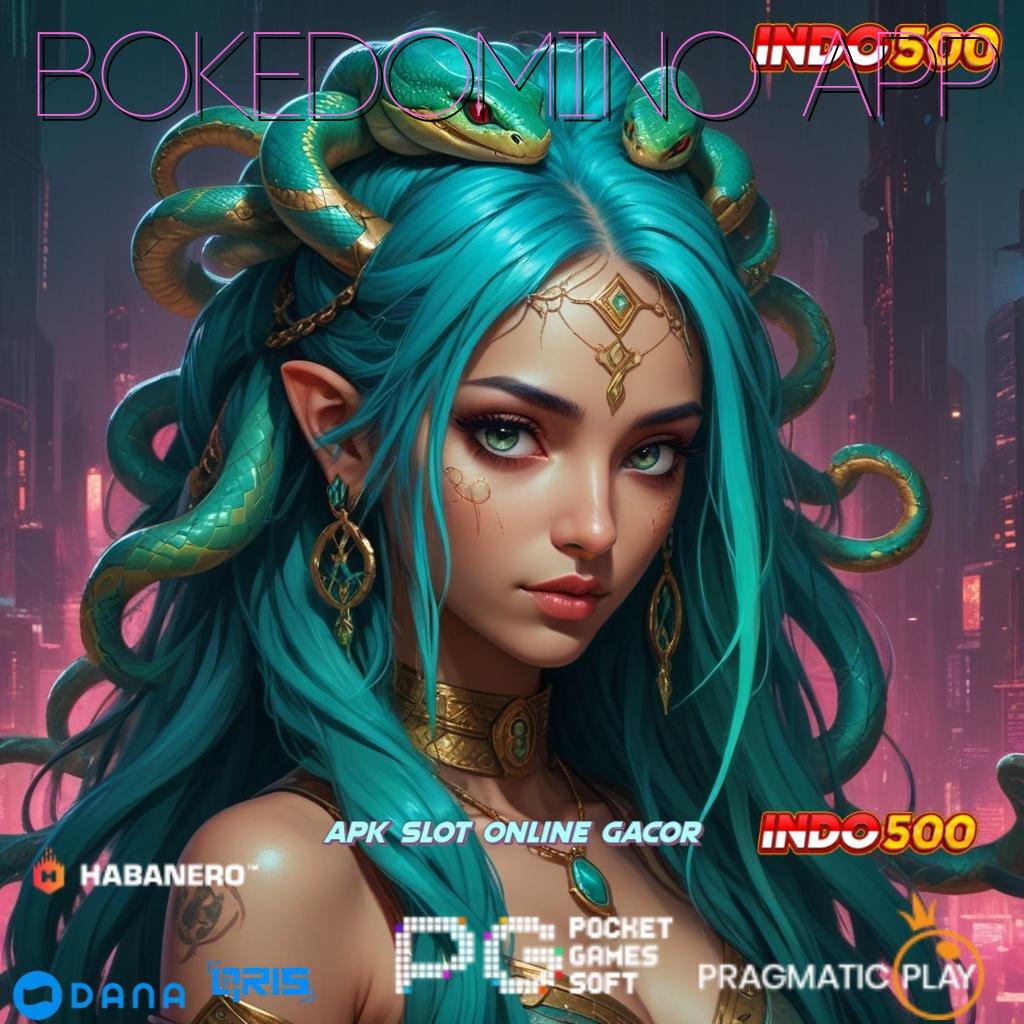 BOKEDOMINO APP Auto Bikin Lancar Dalam Berkompetisi