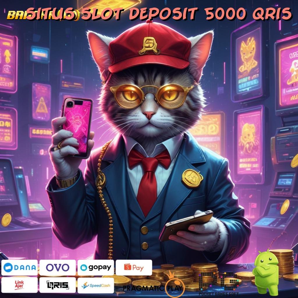 SITUS SLOT DEPOSIT 5000 QRIS , Informasi Rezeki Dari Pola Dinamis