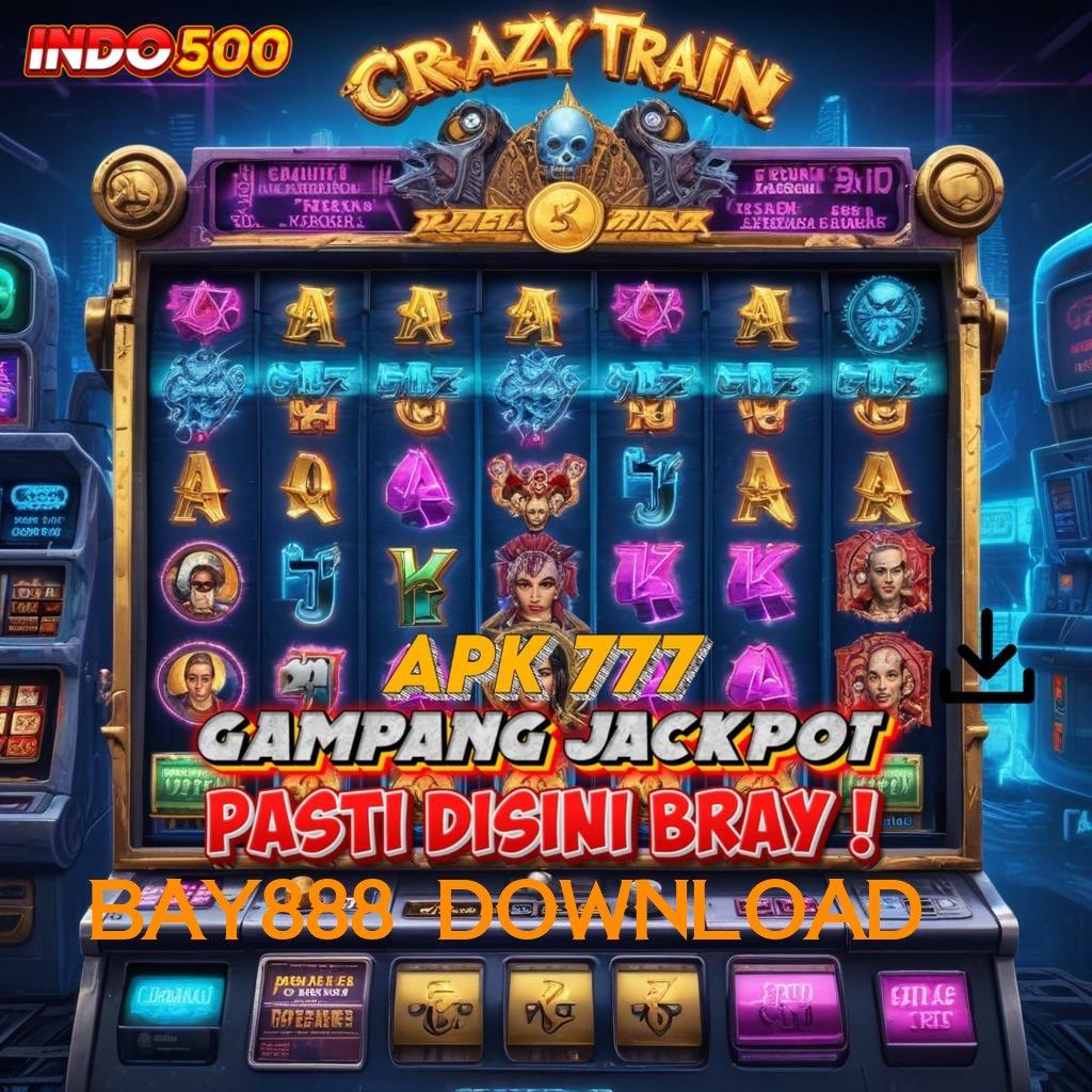 BAY888 DOWNLOAD ✔ pasti maxwin dengan spin mudah maxwin cepat terjadi