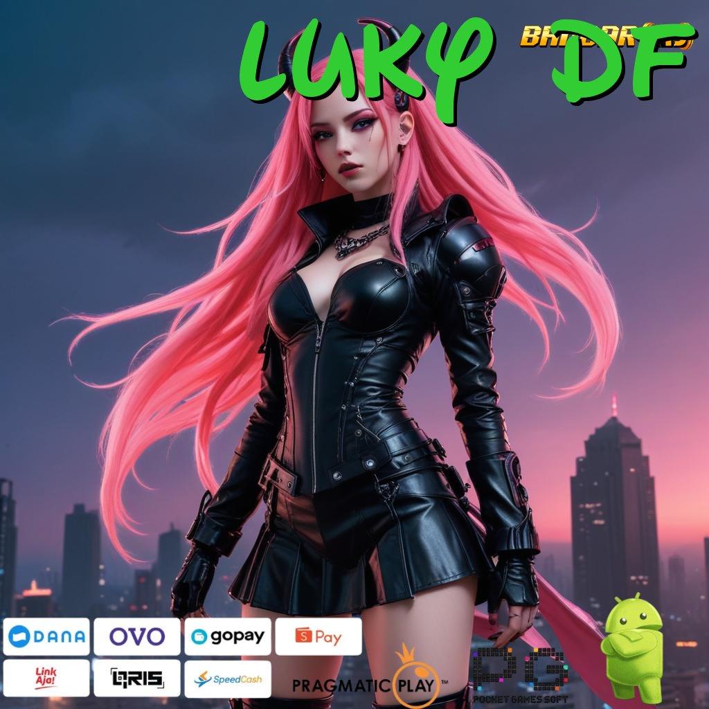 LUKY DF @ Bonus Ekspres Apk Slot Maxwin Terbaru Android & iOS Download