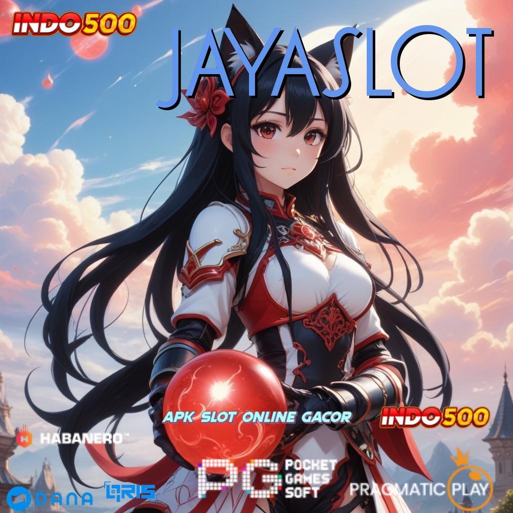 JAYASLOT 🔥 Bonus APK Pembaruan 78