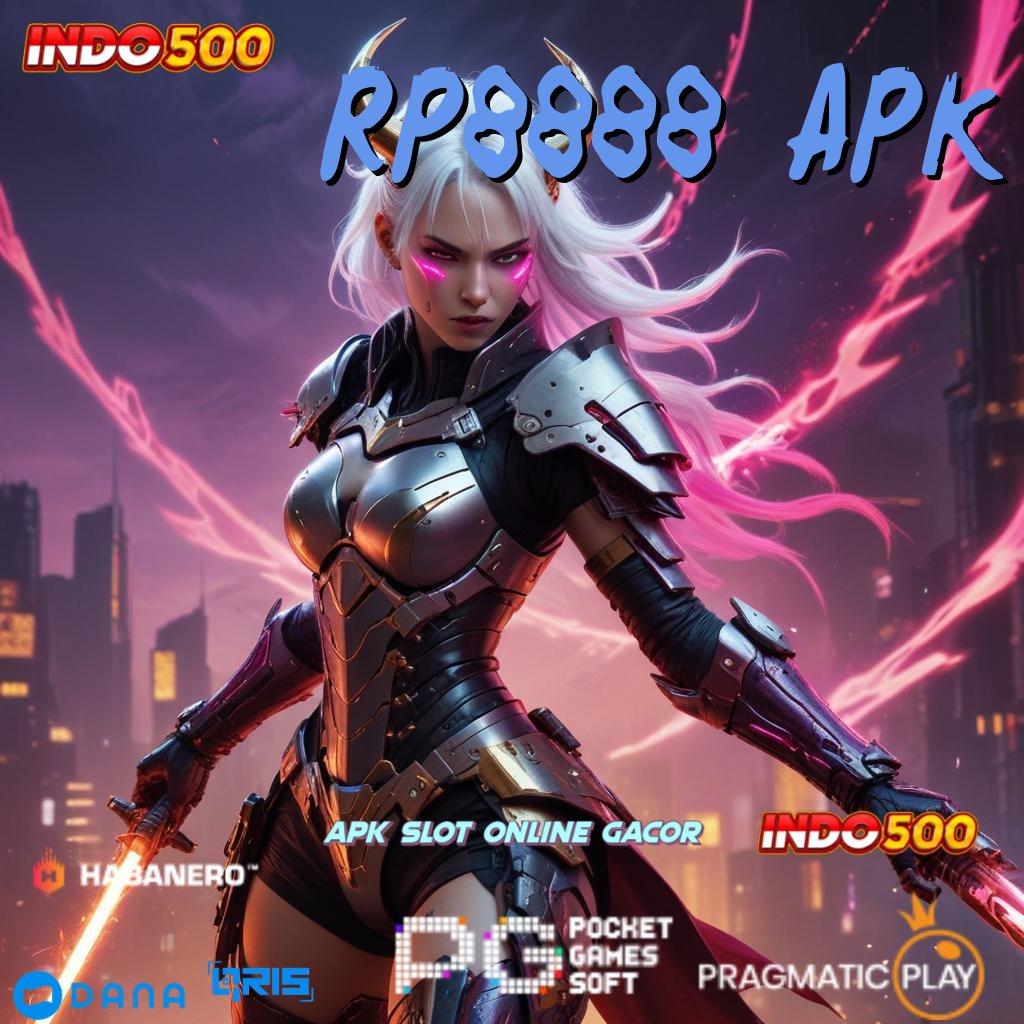 RP8888 APK > reward pendidikan impianmu klaim sekarang