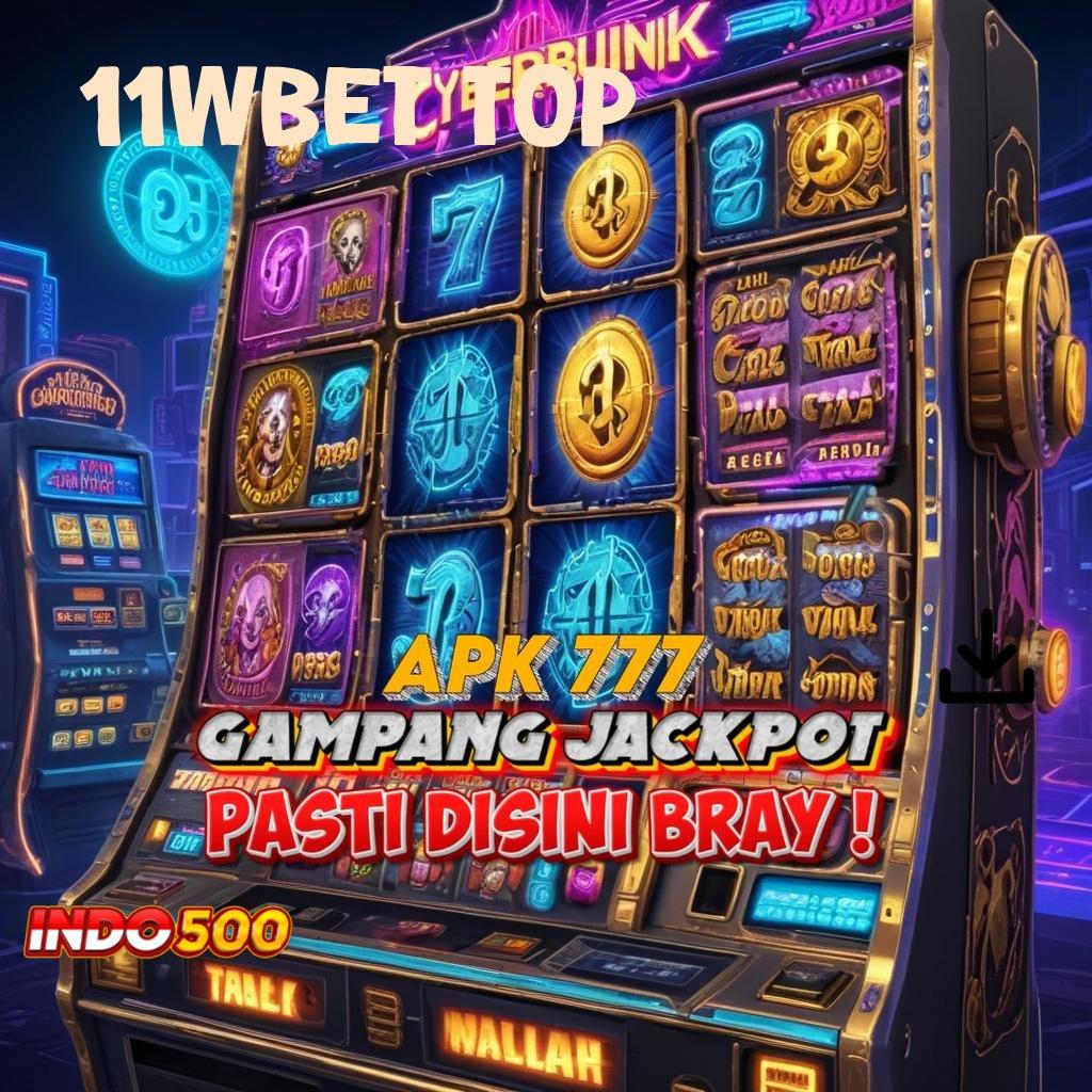 11WBET TOP ➰ Update Gres Auto Duit! Apk Slot Gacor 777 Download Terbaru iOS