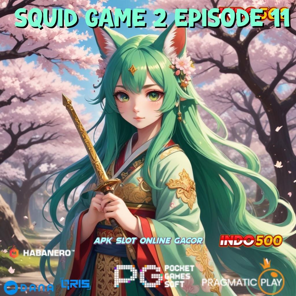 Squid Game 2 Episode 11