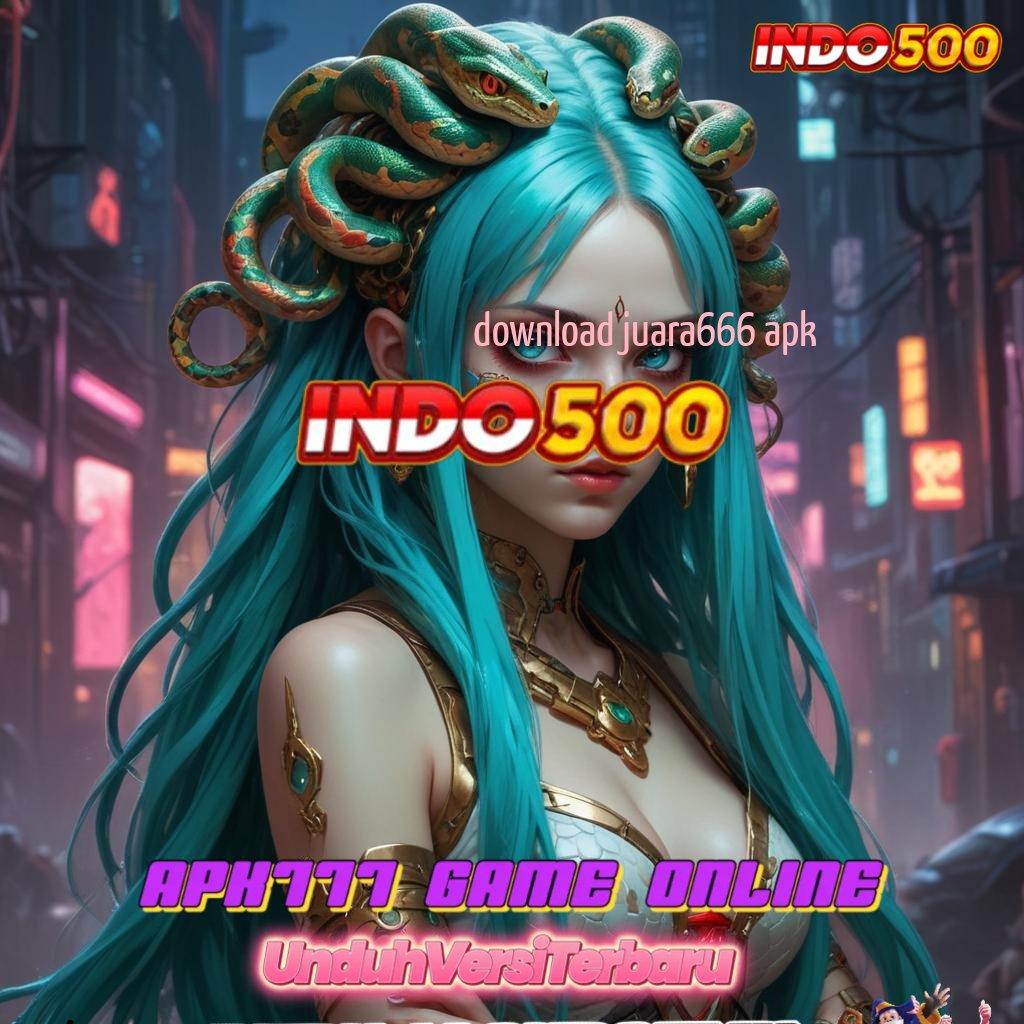 DOWNLOAD JUARA666 APK ✔ sarana wadah alur antarmuka infrastruktur dasar