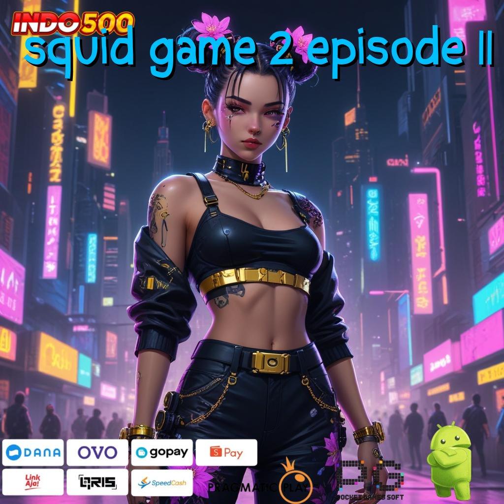 SQUID GAME 2 EPISODE 11 Strategi Operasional Tidak Ribet dan Praktis