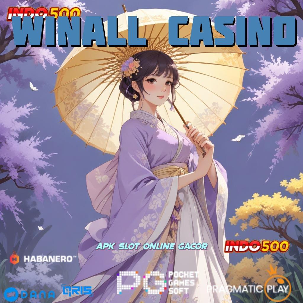 WINALL CASINO 🎮 konsisten dalam usaha