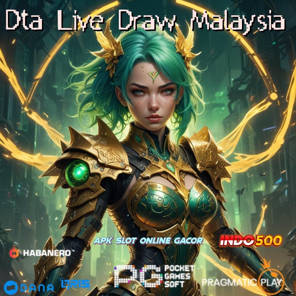 Dta Live Draw Malaysia