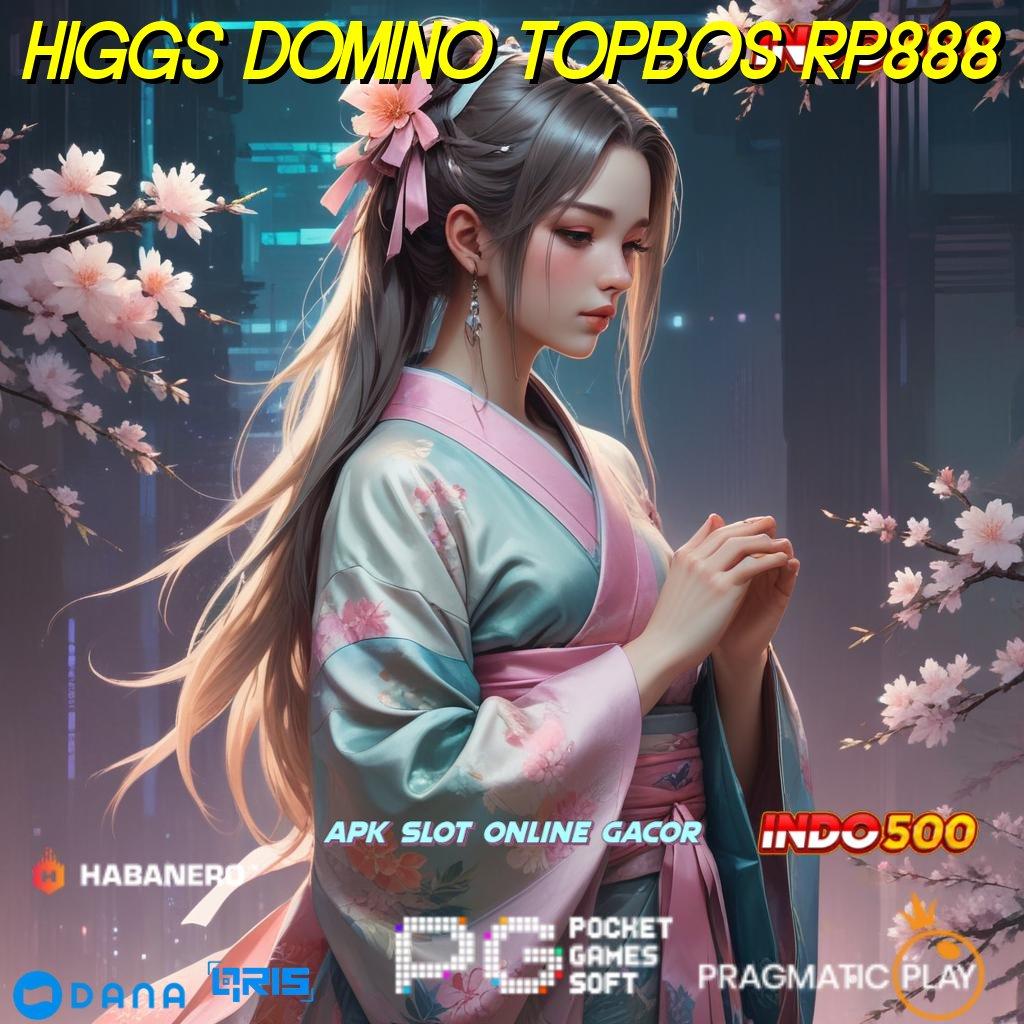 Higgs Domino Topbos Rp888