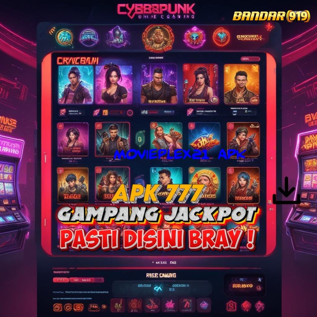 MOVIEPLEX21 APK ⋗ jembatan kaya solusi gampang untung tiap hari