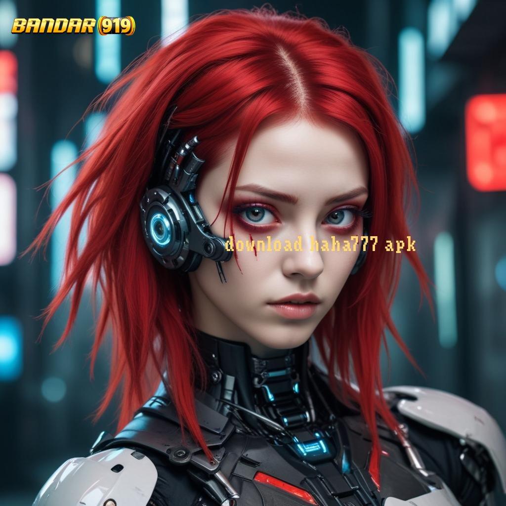 DOWNLOAD HAHA777 APK ➤ unduh gratis apk versi terbaru dengan akses akun pro v5