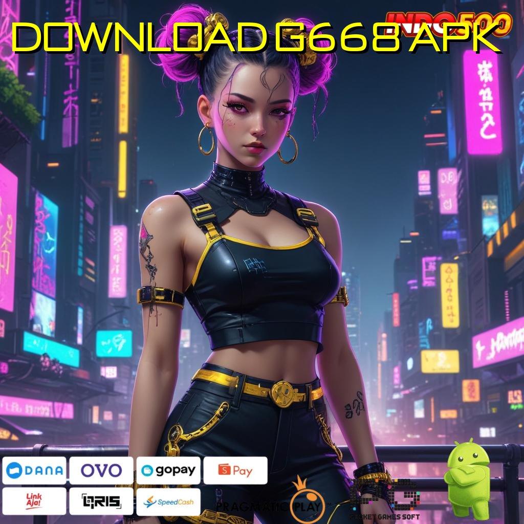 DOWNLOAD G668 APK Pusat Game Dengan Pilihan Event Menarik