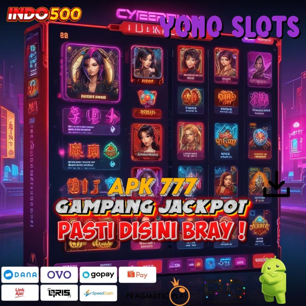 YONO SLOTS jembatan menuju kemenangan dengan rtp unggul