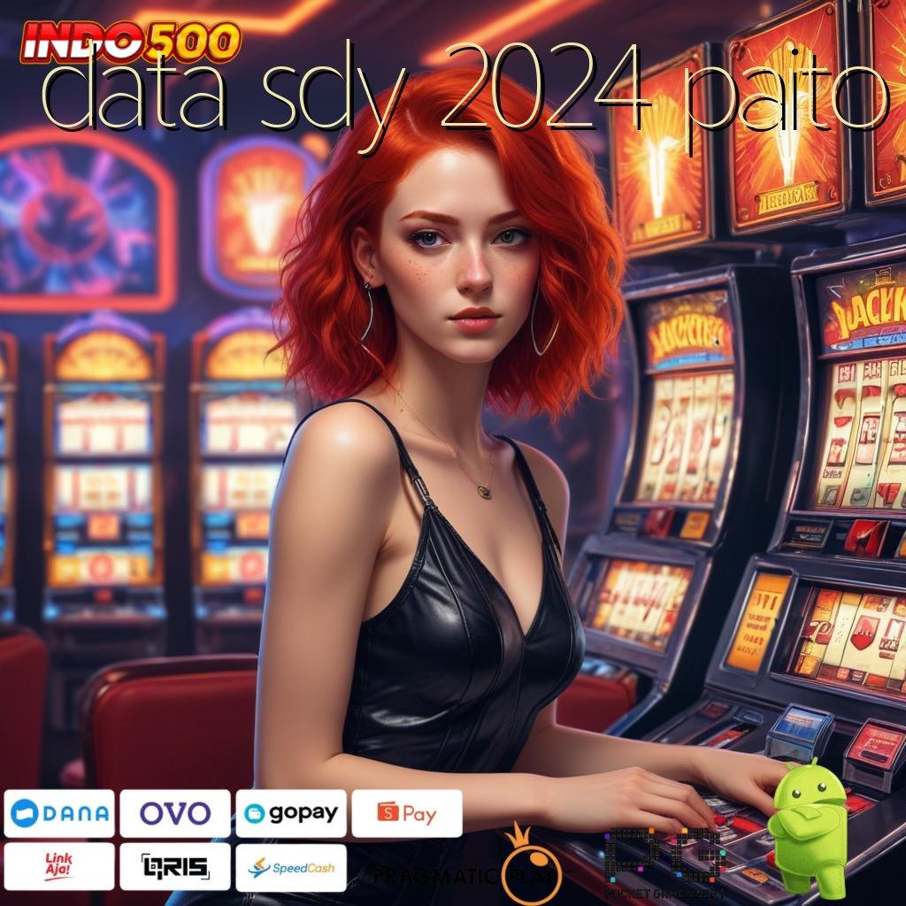 DATA SDY 2024 PAITO Deposit Mandiri 25k APK Olympus, Slot Gacor Terbaik