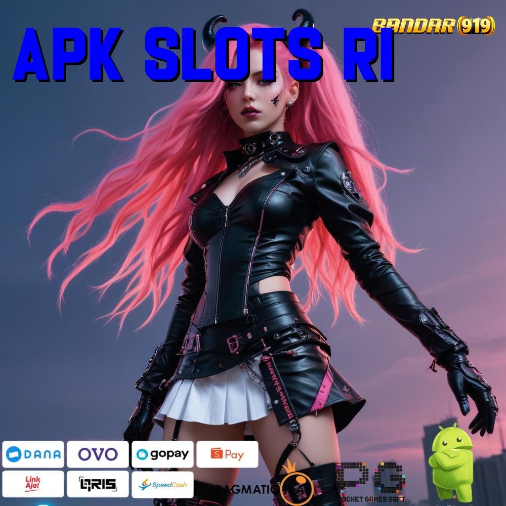 APK SLOTS RI : Layanan RTP Tertinggi (Versi New) Terbaru Pelantar