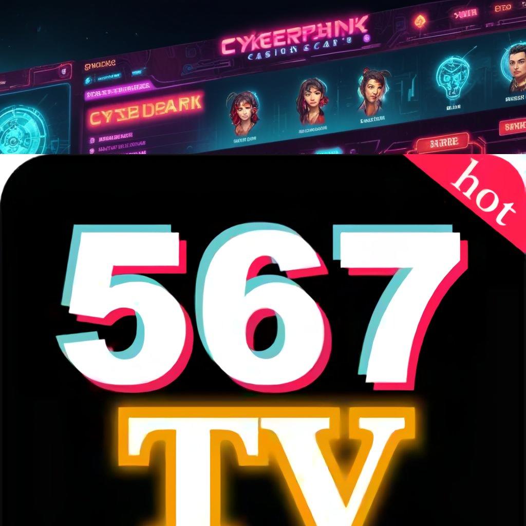 567TV APK 🐉 tempat berkumpul apk game dengan jackpot instan