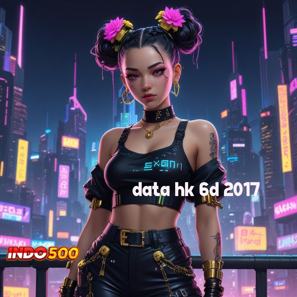 DATA HK 6D 2017 Install Langsung dengan Formulasi Teknikal Praktis