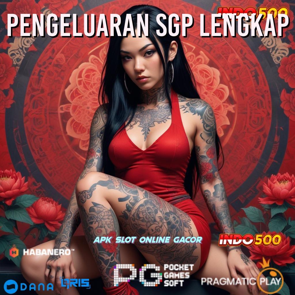 PENGELUARAN SGP LENGKAP ↪ sistem tanpa halangan penghubung konsolidasi rezeki