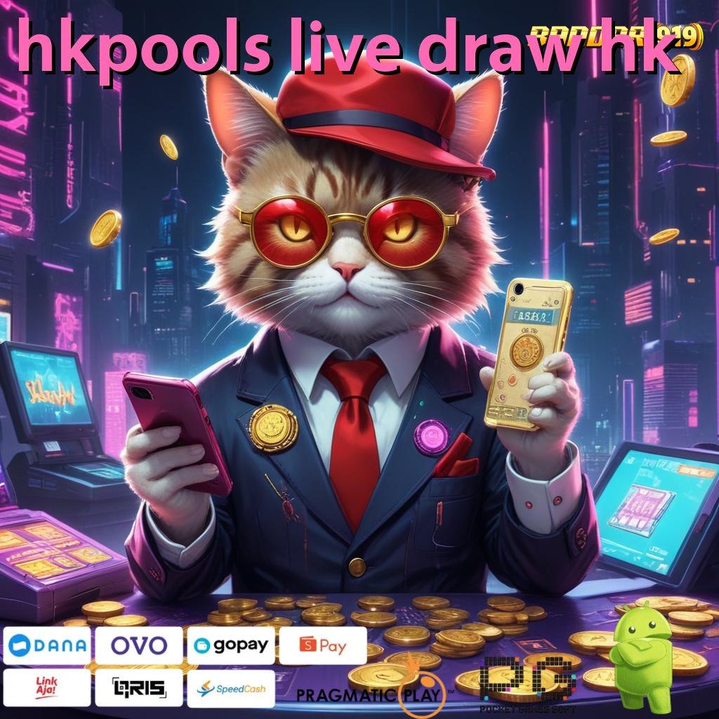 HKPOOLS LIVE DRAW HK @ akun baru utama menumpuk customer kaya putar