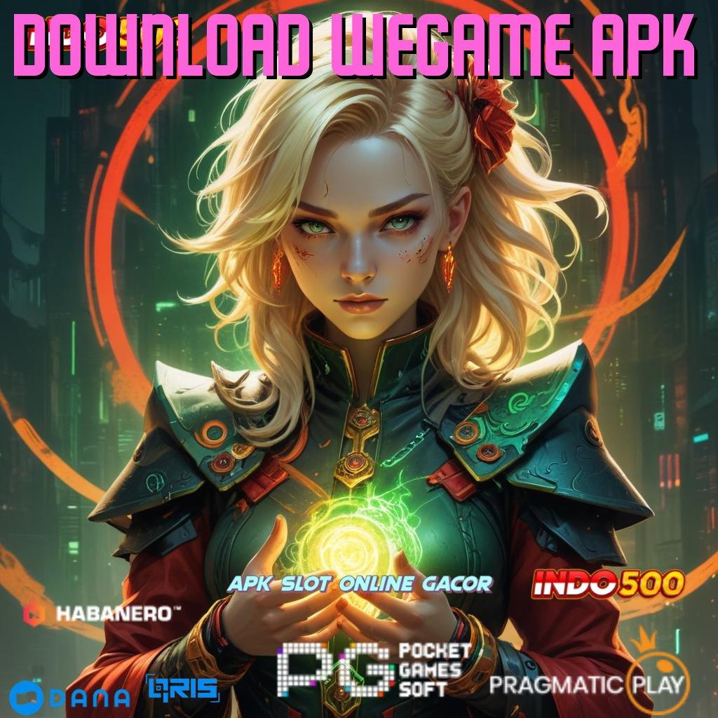 DOWNLOAD WEGAME APK 🚀 nasib keberuntungan di depan mata